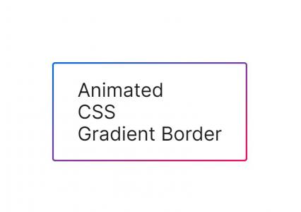 动画设计CSS3文本渐变边框动态变化